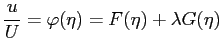$\displaystyle \frac{u}{U} = \varphi(\eta) = F(\eta) + \lambda G(\eta)$