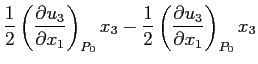 $\displaystyle \frac{1}{2}\left(\ensuremath{\frac{\partial u_3}{\partial x_1}}\r...
...\frac{1}{2}\left(\ensuremath{\frac{\partial u_3}{\partial x_1}}\right)_{P_0}x_3$
