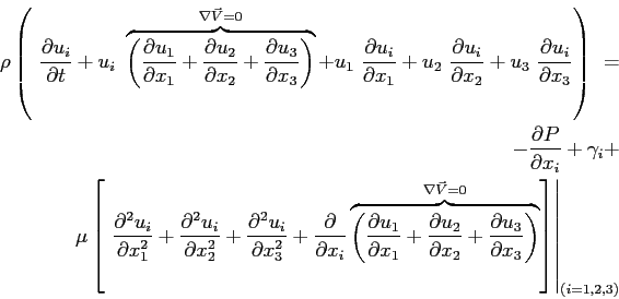 \begin{displaymath}\begin{split}\rho \left(\ \ensuremath{\frac{\partial u_i}{\pa...
...{\nabla \vec{V}=0} \right] \right\vert _{(i=1,2,3)} \end{split}\end{displaymath}