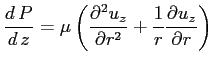 $\displaystyle \ensuremath{\frac{d\,P}{d\,z}}=\mu \left( \ensuremath{\frac{\part...
...{\partial r^2}}+\frac{1}{r}\ensuremath{\frac{\partial u_z}{\partial r}}\right)
$