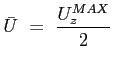 $\displaystyle \bar{U}\ =\ \frac{U_z^{MAX}}{2} $