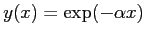 $\displaystyle y(x) = \exp(- \alpha x)
$